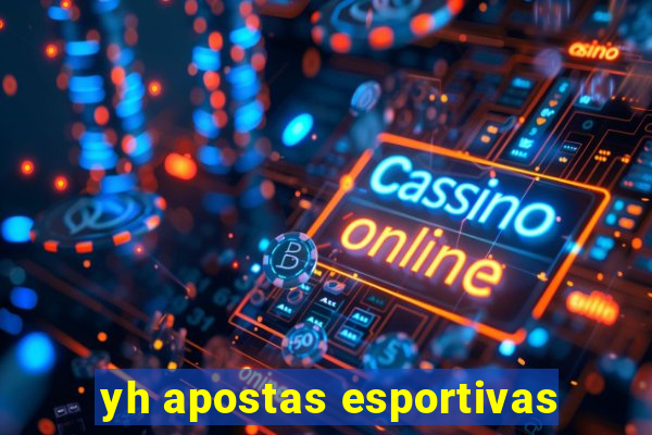 yh apostas esportivas